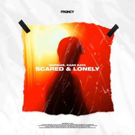 Scared & Lonely (Extended Mix) ft. Kaan Kaya | Boomplay Music