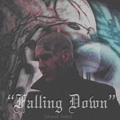 Falling Down (Slowed Down)