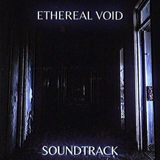 ETHEREAL VOID SOUNDTRACK