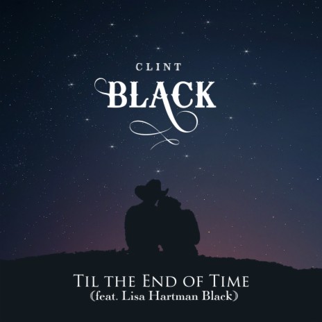 Til the End of Time ft. Lisa Hartman Black | Boomplay Music