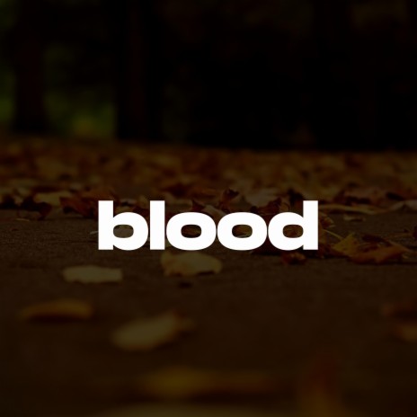 Blood (Melodic Drill Type Beat) | Boomplay Music
