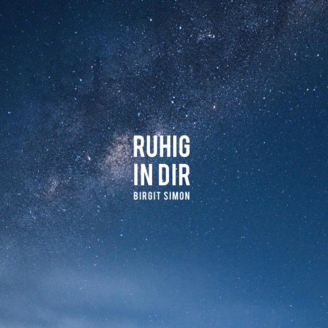 Ruhig in Dir | Boomplay Music