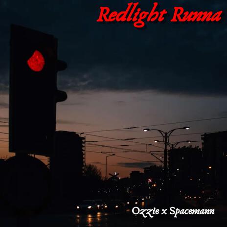 REDLIGHT RUNNA ft. Spacemann | Boomplay Music