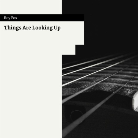 Things Are Looking Up | Boomplay Music