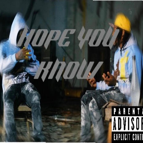 Hope You Know | Boomplay Music