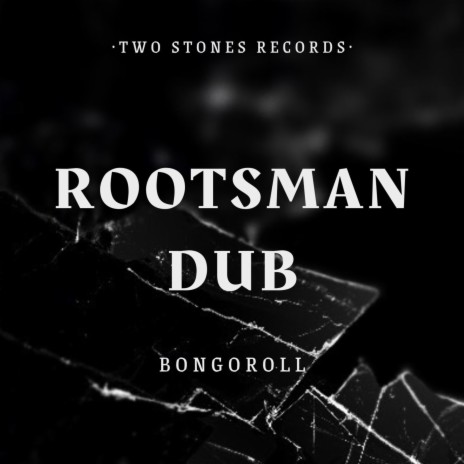 Rootsman dub