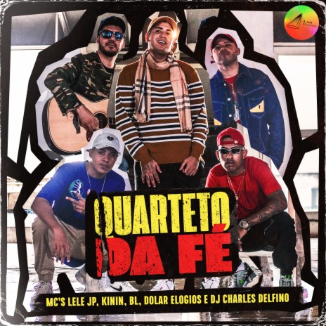 Quarteto da Fé ft. MC Kinin, MC BL & MC Dolar Elogios | Boomplay Music