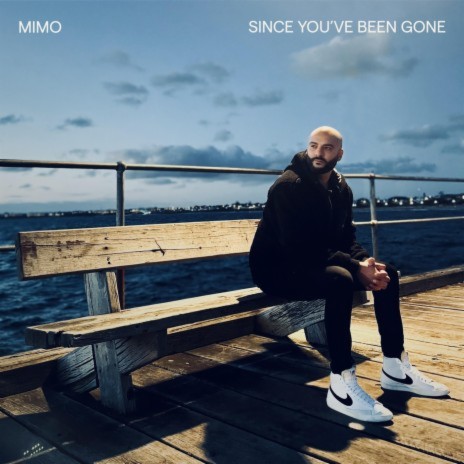 Since You've Been Gone | Boomplay Music