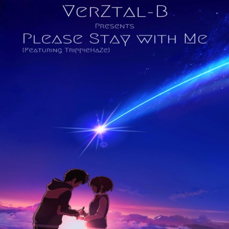 Please Stay With Me ft. TrippieHaZe | Boomplay Music