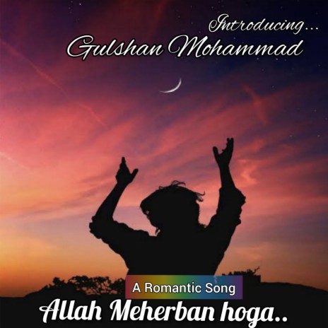Allah Meherban Hoga.... | Boomplay Music