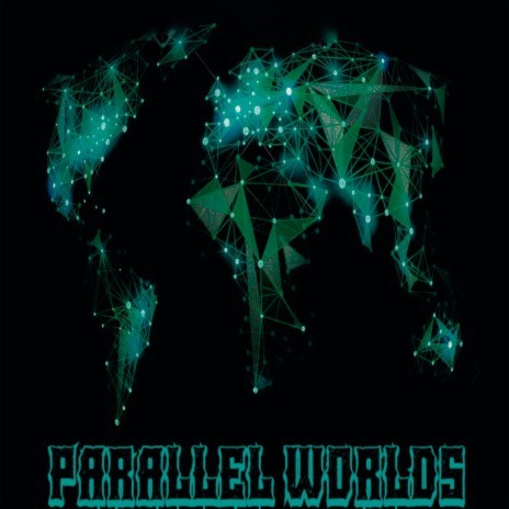 Parallel Worlds ft. Rodolfo Emanuel Castro Soto