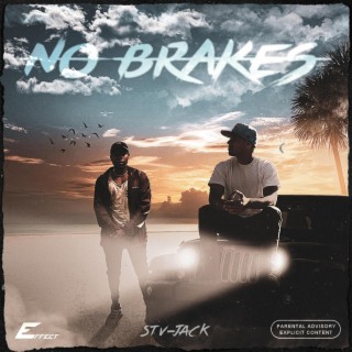 No Brakes ft. Stevie XO lyrics | Boomplay Music