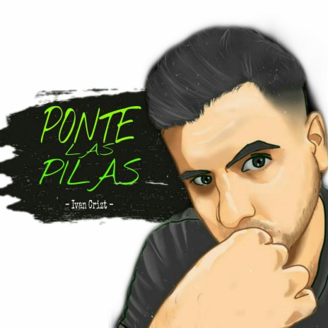 Ponte las Pilas | Boomplay Music