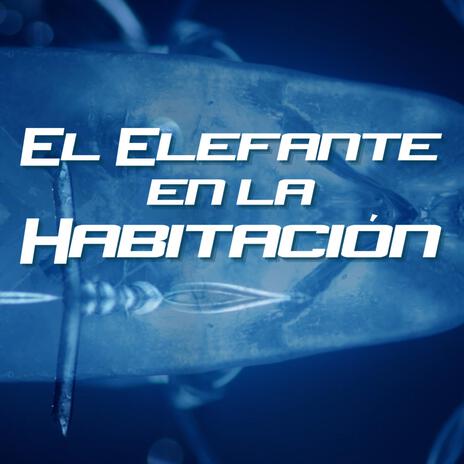 El elefante en la habitación | Boomplay Music