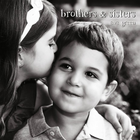 Brothers & Sisters | Boomplay Music