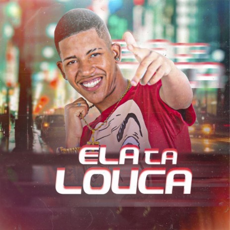 Ela Ta Louca | Boomplay Music