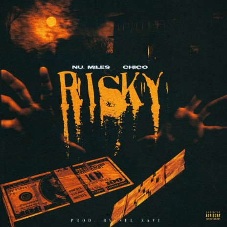 Risky ft. Chico | Boomplay Music