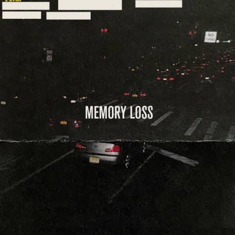 Memory Loss | Boomplay Music