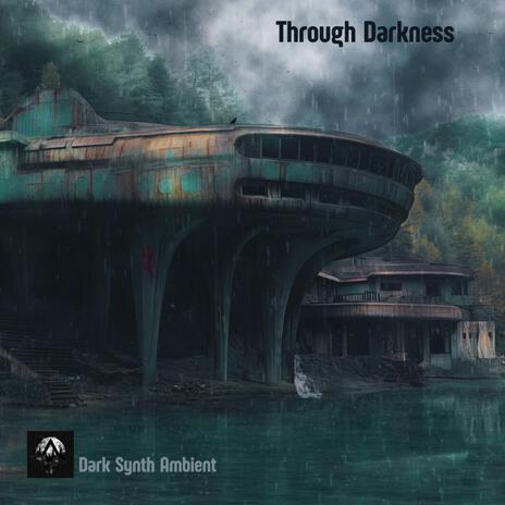 Through Darkness | Boomplay Music