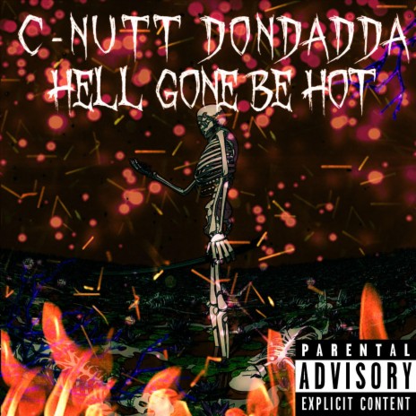Hell Gone Be Hot | Boomplay Music