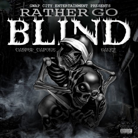 Rather Go Blind ft. Gankz | Boomplay Music