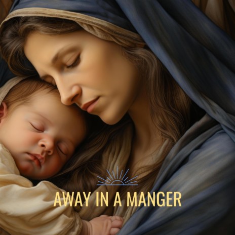 Away In A Manger (Christmas Lullaby)