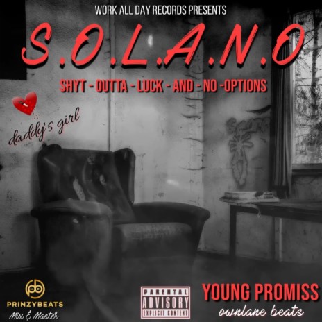 S.O.L.A.N.O. (Shyt Outta Luck And No Options)