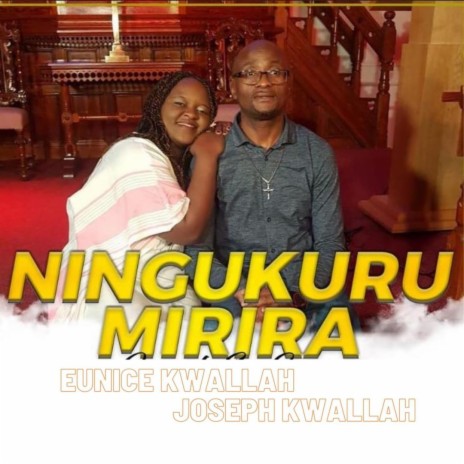 Ningukurumirira ft. Joseph Kwallah | Boomplay Music