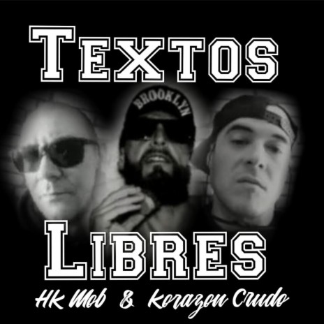 Textos Libres ft. Korazón Crudo