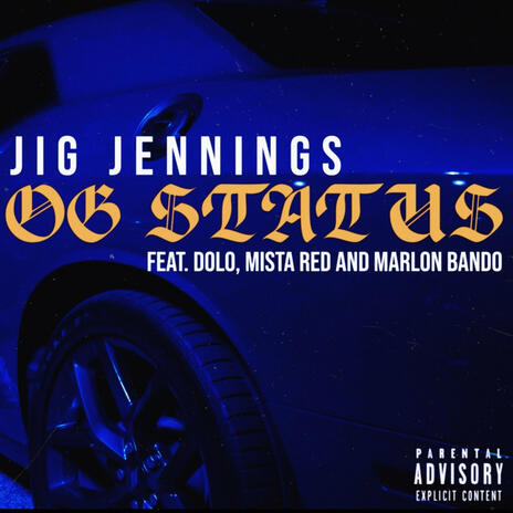 OG Status ft. OG Dolo, Mista Red & Marlon Bando | Boomplay Music