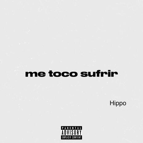 me toco sufrir | Boomplay Music