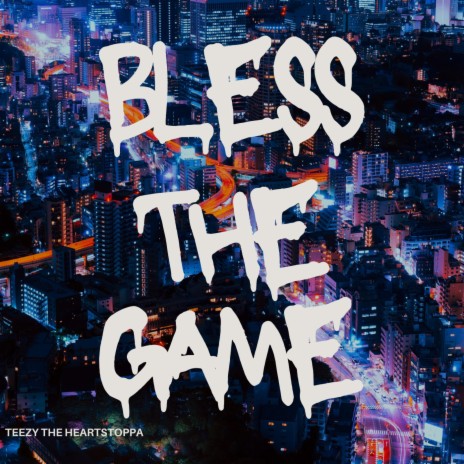 BLESS THE GAME (FREESTYLE)
