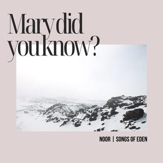 Mary, did you know?