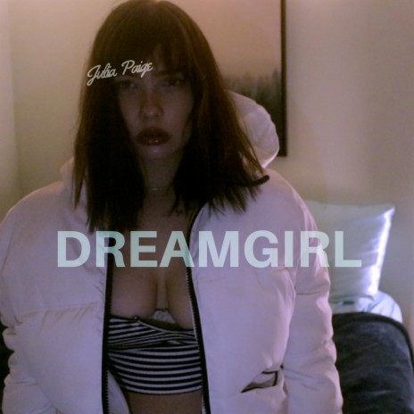 Dreamgirl | Boomplay Music