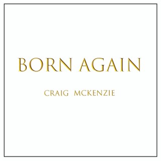 BORN AGAIN