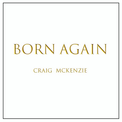 BORN AGAIN | Boomplay Music
