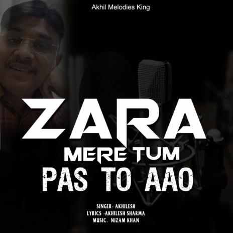 Zara mere tum pas to aao | Boomplay Music