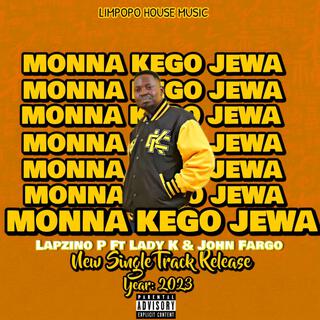 MONNA KE GO JEWA (OFFICIAL AUDIO)