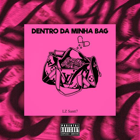 Dentro da minha bag ft. Prod. thiaguin | Boomplay Music