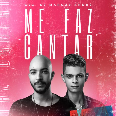 Me Faz Cantar ft. DJ Marcos Andre
