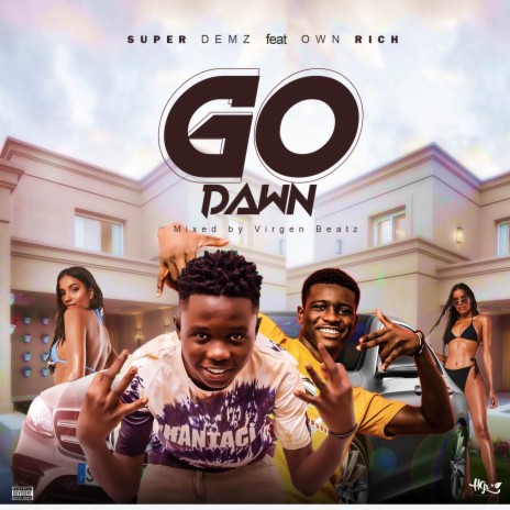 Go Dawn ft. Own Rich | Boomplay Music