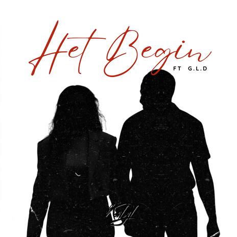 Het Begin ft. G.L.D. | Boomplay Music