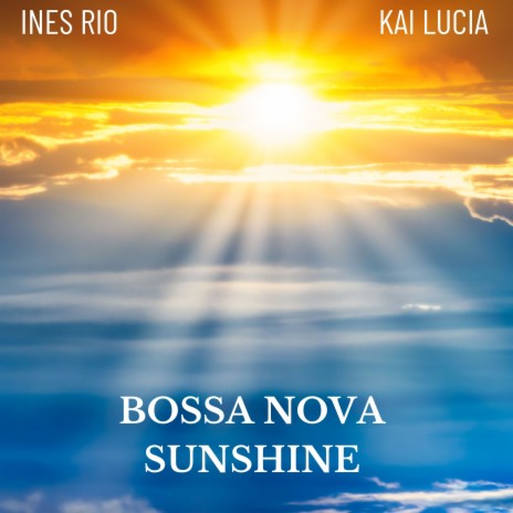 Sunny Rhythms ft. Kai Lucia | Boomplay Music