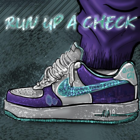 Run Up A Check ft. Young Feezo & SammyMfSosa | Boomplay Music