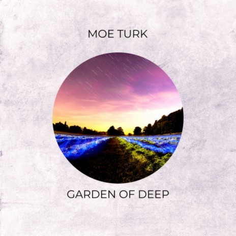 Garden Of Deep | Boomplay Music