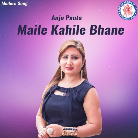 Maile Kahile Bhaneko | Boomplay Music