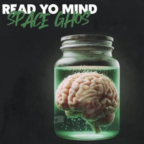 Read Yo Mind | Boomplay Music