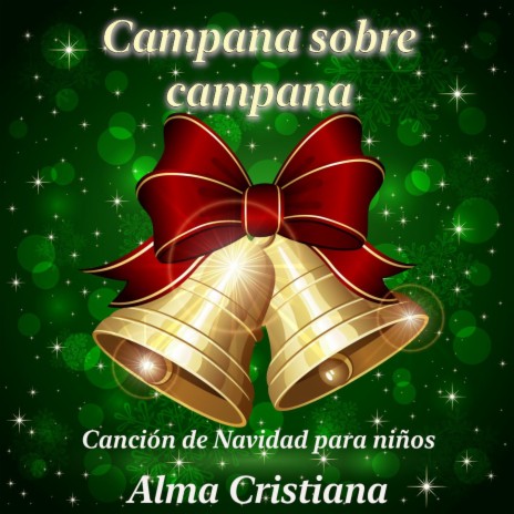 Campana sobre campana (Canción de Navidad para niños) | Boomplay Music