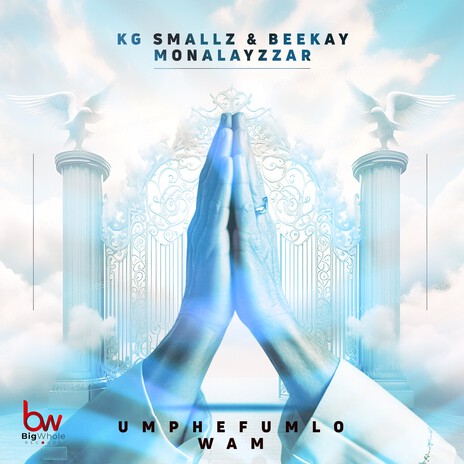 Umphefumulo Wam ft. Beekay Monalayzzar | Boomplay Music