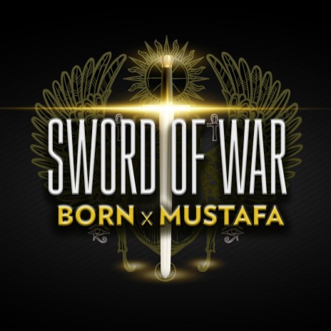 Sword of War ft. Mustafa | Boomplay Music